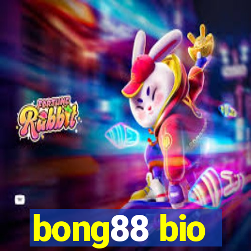 bong88 bio