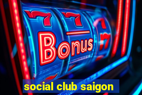 social club saigon