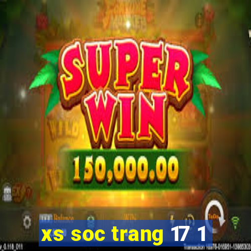 xs soc trang 17 1