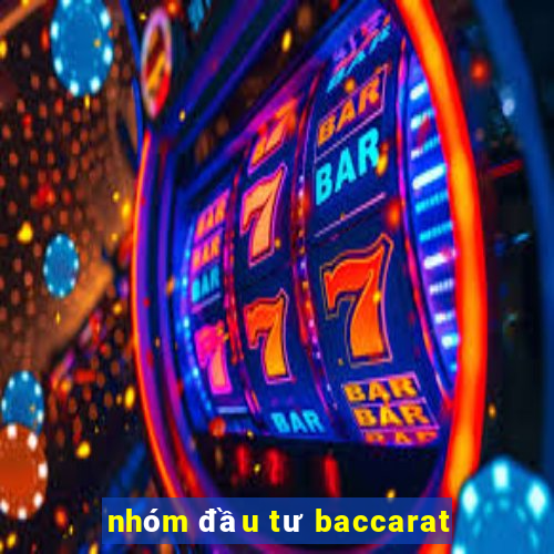 nhóm đầu tư baccarat