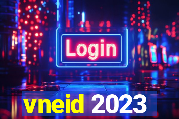 vneid 2023