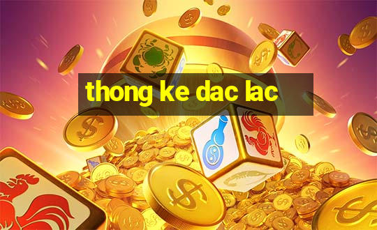 thong ke dac lac