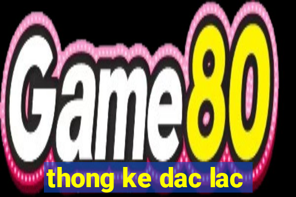 thong ke dac lac