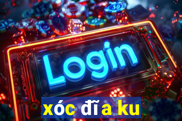 xóc đĩa ku