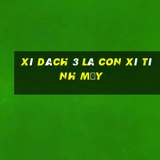 xì dách 3 lá con xì tính mấy