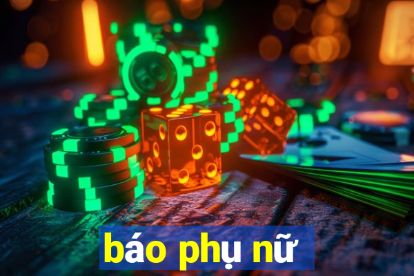 báo phụ nữ