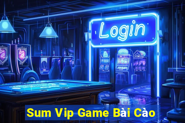 Sum Vip Game Bài Cào