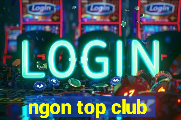 ngon top club