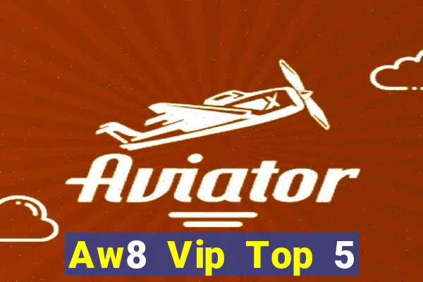 Aw8 Vip Top 5 Game Đánh Bài Đổi Thưởng