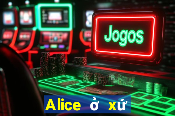 Alice ở xứ sở thần tiên