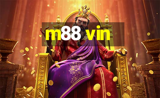 m88 vin