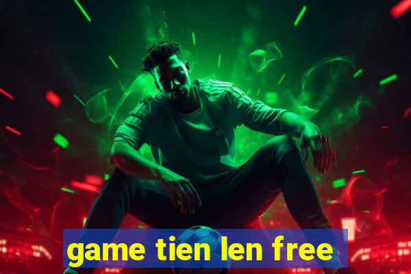 game tien len free