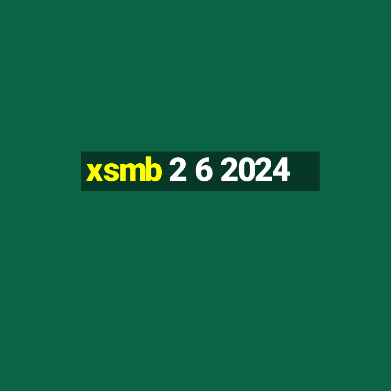 xsmb 2 6 2024