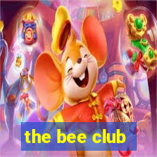 the bee club