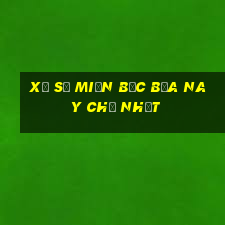 xổ số miền bắc bữa nay chủ nhật