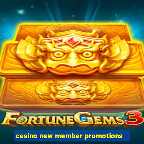 casino new member promotions