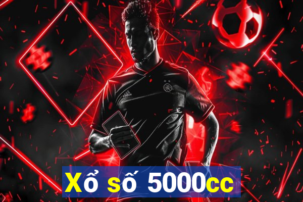 Xổ số 5000cc