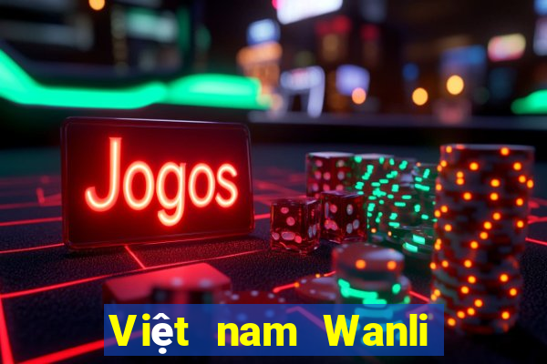 Việt nam Wanli và Wynn