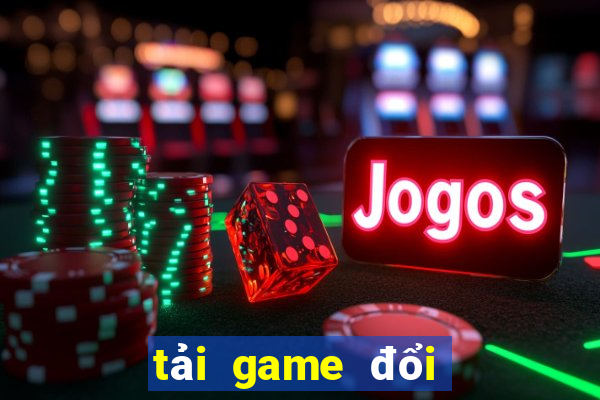 tải game đổi thưởng tặng code