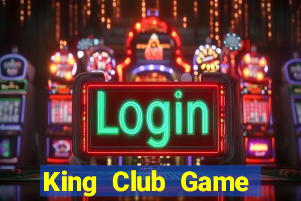 King Club Game Bài Uống Rượu