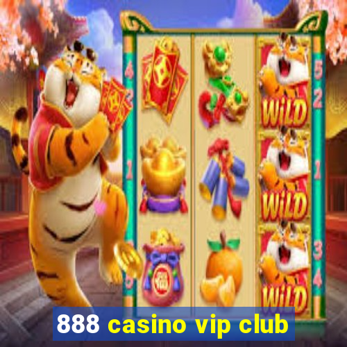 888 casino vip club