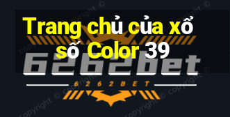 Trang chủ của xổ số Color 39