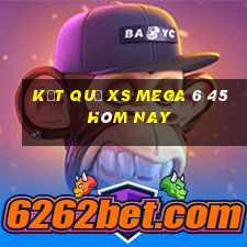 Kết quả XS Mega 6 45 hôm nay