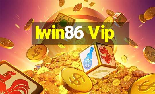 Iwin86 Vip