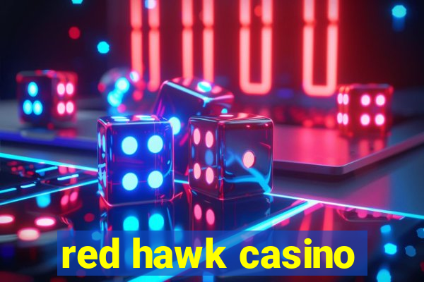 red hawk casino