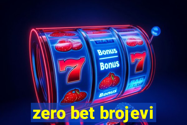 zero bet brojevi