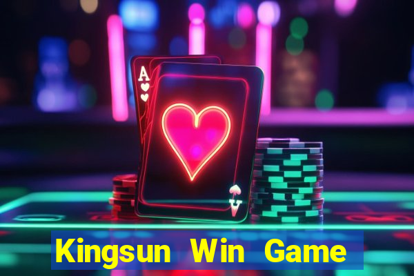 Kingsun Win Game The Bài Hack