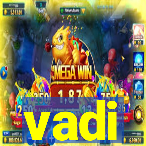 vadi