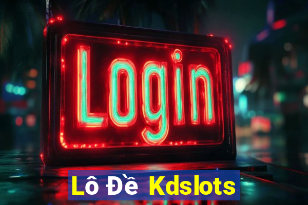 Lô Đề Kdslots