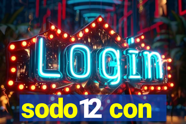 sodo12 con