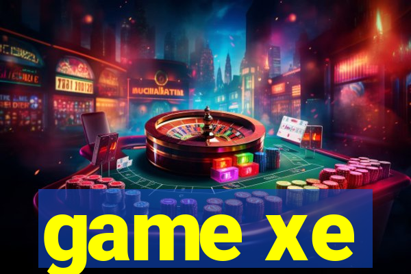 game xe