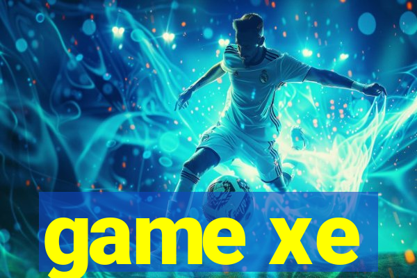 game xe