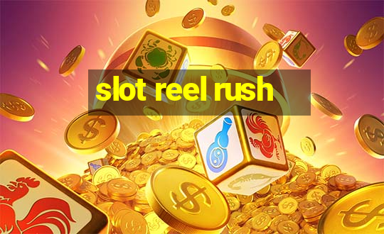 slot reel rush