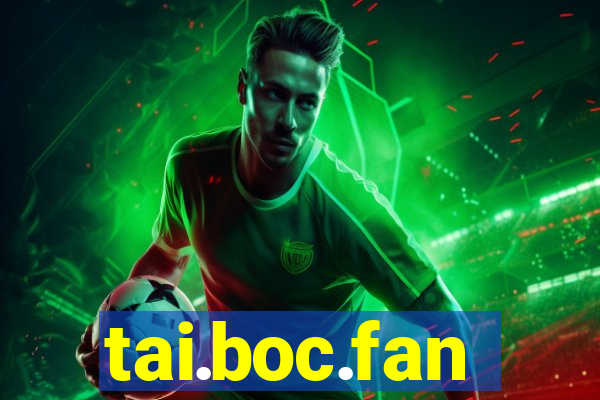 tai.boc.fan