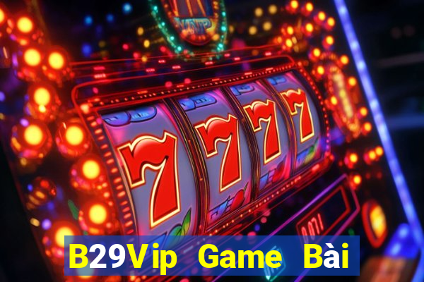 B29Vip Game Bài Xì Dách