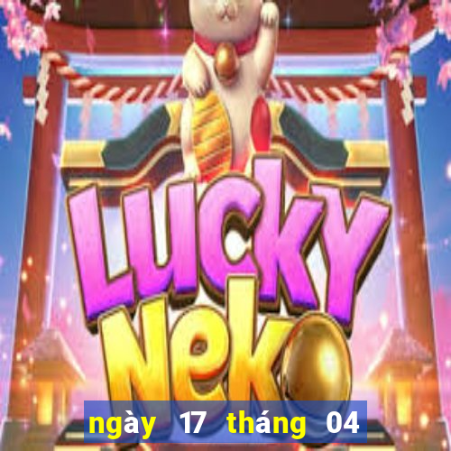 ngày 17 tháng 04 xổ số miền nam