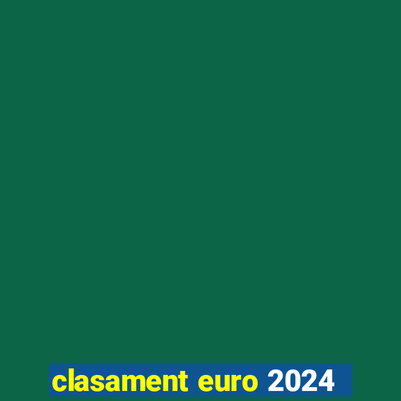 clasament euro 2024