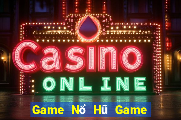 Game Nổ Hũ Game Bài 52 Club