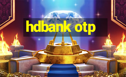 hdbank otp