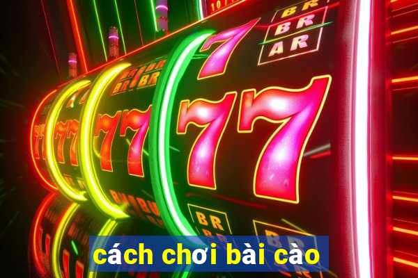 cách chơi bài cào