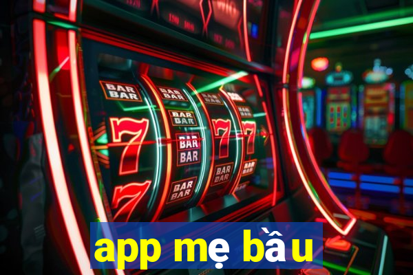 app mẹ bầu