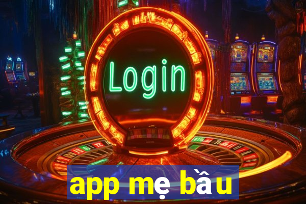 app mẹ bầu