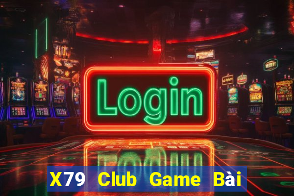 X79 Club Game Bài Xì Lát