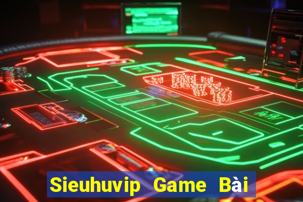 Sieuhuvip Game Bài Tặng Tiền