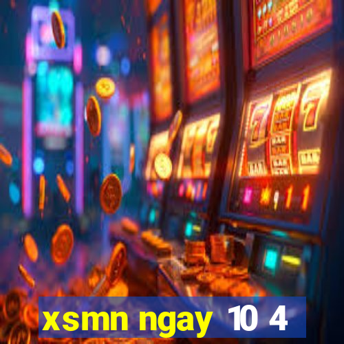 xsmn ngay 10 4