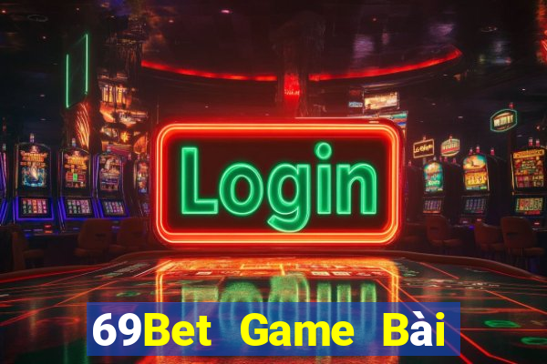 69Bet Game Bài Xì Lát